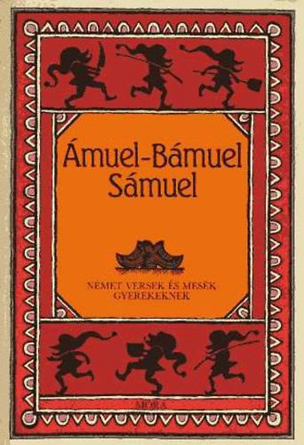 muel-Bmuel-Smuel - Nmet versek s mesk gyerekeknek