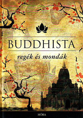 Buddhista reg�k �s mond�k
