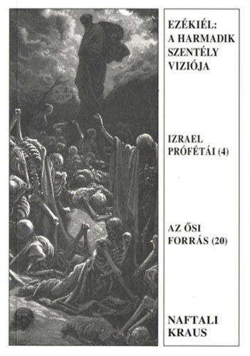 Ezkiel: A harmadik szently vzija