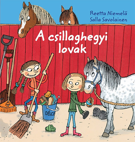 Reetta Niemel; Salla Savolainen - A csillaghegyi lovak