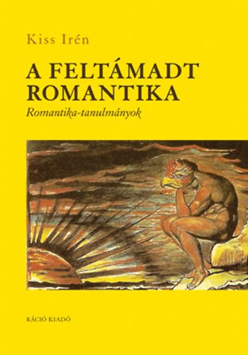 A feltmadt romantika - Romantika-tanulmnyok