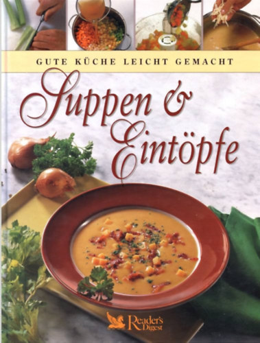 Gute Kche Leicht Gemacht: Suppen & Eintpfe