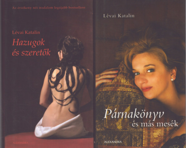 2 db Lvai Katalin ktet: Prnaknyv s ms mesk - Hazugsgok s szeretk