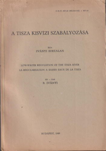 A Tisza kisv�zi szab�lyoz�sa