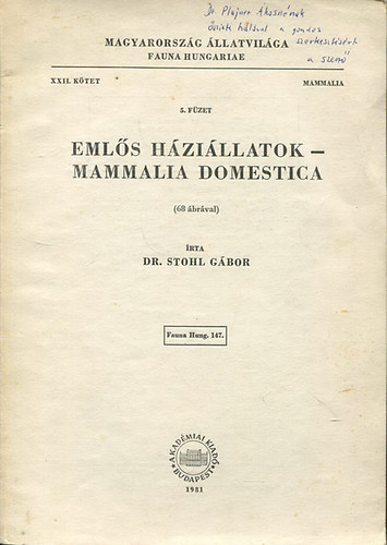 Emls hzillatok - Mammalia Domestica (68 brval) (Magyarorszg llatvilga - Fauna Hungariae 147., XXII. ktet, Mammalia, 5. fzet)