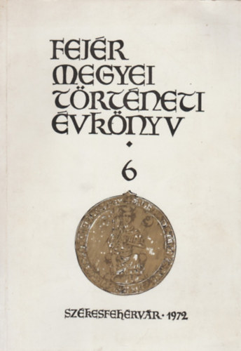 Fej�r Megyei T�rt�neti �vk�nyv 6.