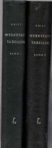 Thomas Krist - Werkstatt-Tabellen f�r die Metallindustrie I-II.