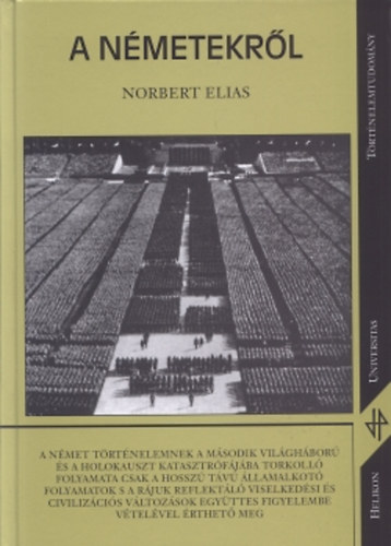 Norbert Elias - A nmetekrl - Hatalmi harcok s a habitus fejldse a tizenkilencedik-huszadik szzadban