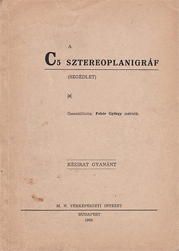 A C5 sztereoplanigr�f (seg�dlet)