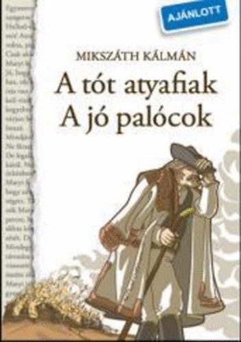 Mikszth Klmn - A tt atyafiak - A j palcok