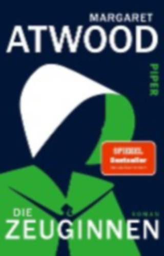 Margaret Atwood - Die Zeuginnen - Roman