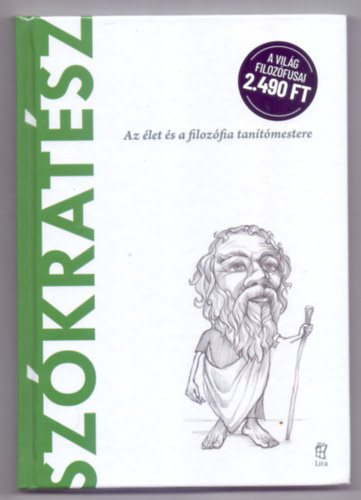 Beatrice Collina - Szkratsz - Az let s a filozfia tantmestere (A vilg filozfusai)