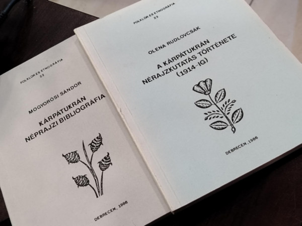 Folkl�r �s etnogr�fia f�zetek 22-23 K�rp�tukr�n n�prajzi bibliogr�fia + A K�rp�tukr�n n�prajzkutat�s t�rt�nete 1914-ig
