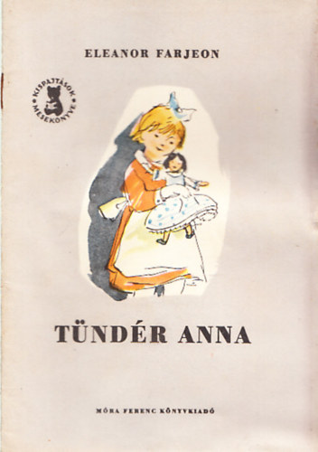 Eleanor Farjeon - Tündér Anna (Kispajtások mesekönyve)
