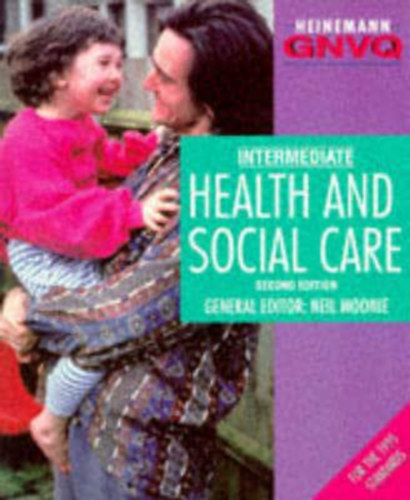 Intermediate Health and Social Care - Heinemann GNVQ