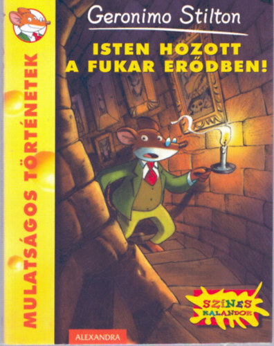 Geronimo Stilton - Isten hozott a fukar er�dben!