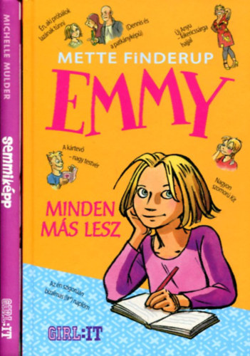 2 db ifj�s�gi k�tet (GIRL:IT) : Semmik�pp - Emmy (Minden m�s lesz)