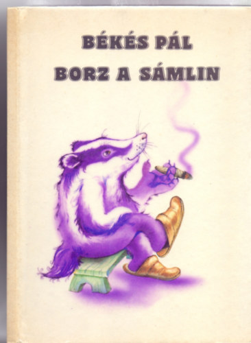 Bks Pl - Borz a smlin (Meseregny - Cak Ferenc rajzaival)