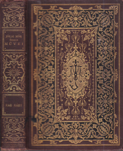 Jkai Mr - Rab Rby (Jkai Mr sszes mvei - Nemzeti dszkiads 51.)