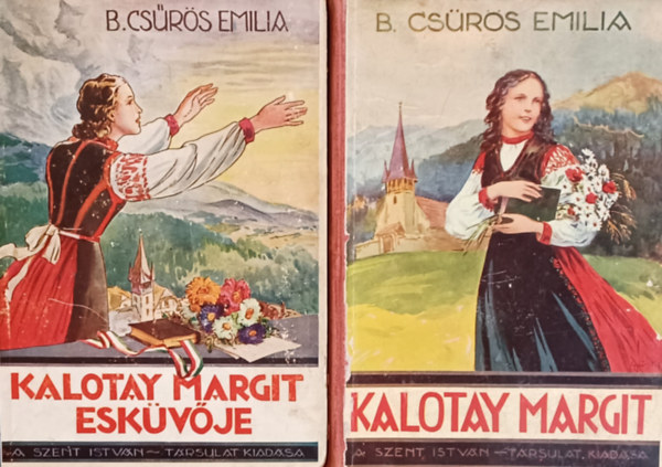 Kalotay Margit + Kalotay Margit eskvje - Erdlyi trtnet