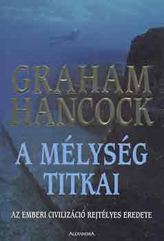 Graham Hancock - A mlysg titkai