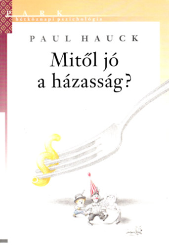 Paul Hauck - Mitl j a hzassg?