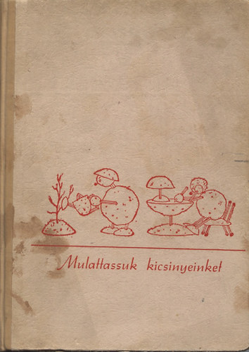 Mulattassuk kicsinyeinket