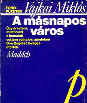 Vajkai Mikls - A msnapos vros