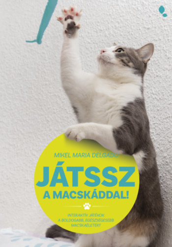 J�tssz a macsk�ddal!