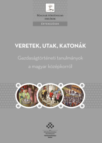 Veretek, utak, katonk