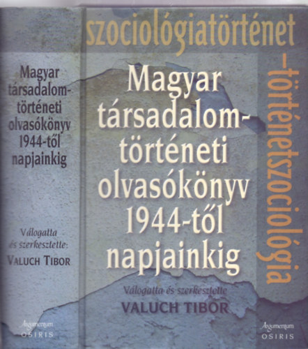 Valuch Tibor - Magyar trsadalomtrtneti olvasknyv 1944-tl napjainkig