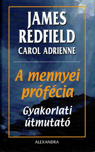 J.-Adrienne, C. Redfield - A mennyei prfcia (Gyakorlati tmutat)
