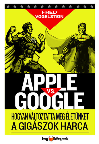 Fred Vogelstein - Apple vs Google