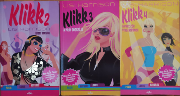 KLIKK 2-4. KLIKK 2.: ROSSZ BARTOK, KLIKK 3: A PITIK BOSSZJA, KLIKK 4: A PARTIZK VISSZATRNEK