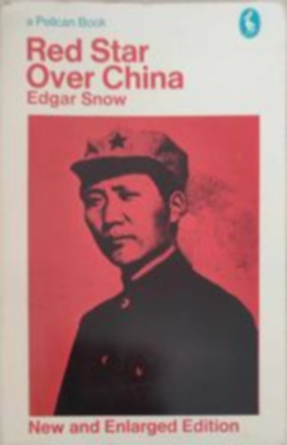 Edgar Snow - Red Star Over China
