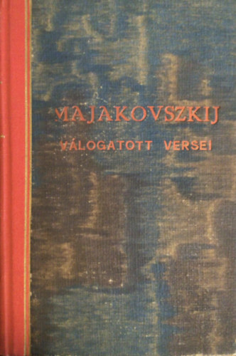 Vladimir Majakovszkij: v�logatott versei