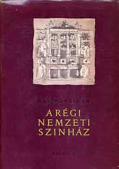 A r�gi Nemzeti Sz�nh�z