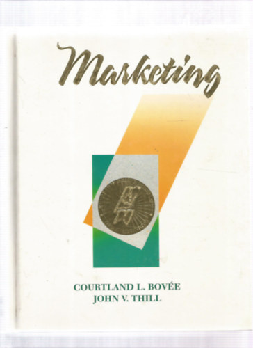 John V. Thill Courtland L. Bove - Marketing - Angol nyelv