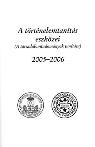 A trtnelemtants eszkzei 2005-2006