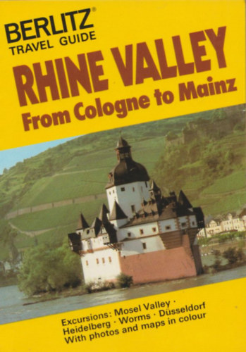 Rhine Valley from Cologne to Mainz (Berlitz Travel Guide)