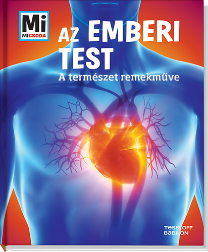 Sabrina Rachl - Az emberi test - Mi Micsoda