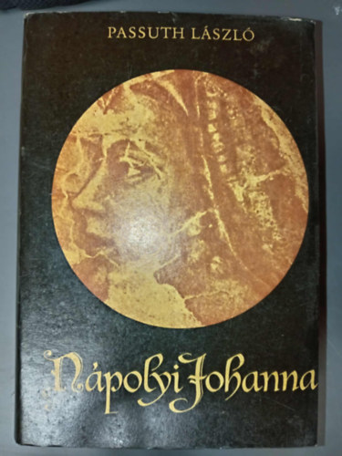 N�polyi Johanna - Egybek�tve (Trecento / N�polyi aranykor / Endre �s Johanna / A nagy per / Egyh�zszakad�s)
