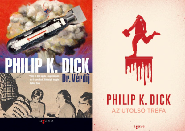2 db Philip K. Dick sci-fi: Dr. Vrdj + Az utols trfa