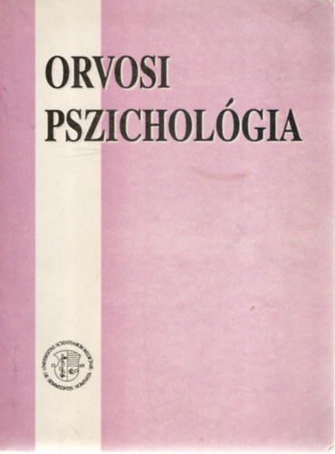 Orvosi pszicholgia - Az egszsgllektan s a magatartsorvosls alapjai