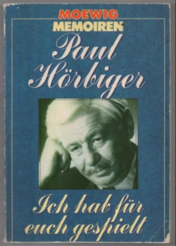 Paul H�rbiger - Ich hab f�r euch gespielt