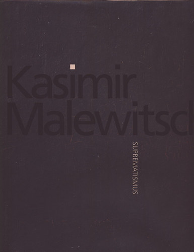 Kasimir Malewitsch: Suprematismus
