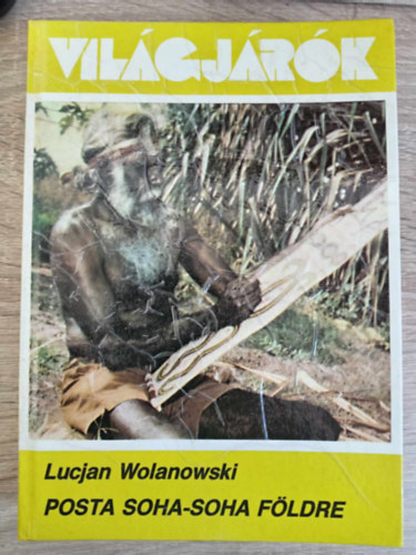 Sebk va  Lucjan Wolanowski (ford.), Kernyi Grcia (lektor) - Posta soha-soha fldre - Ausztrlia kzelrl (Vilgjrk 165.)