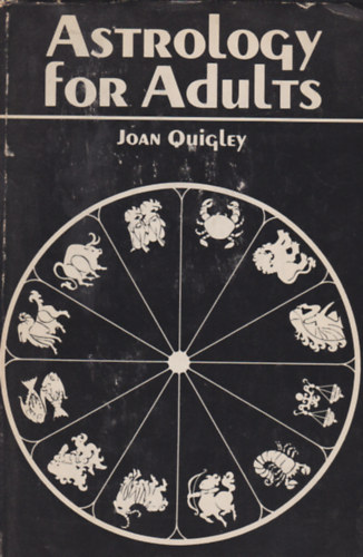 Joan Quigley - Astrology for adults