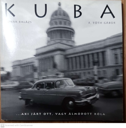 Kuba - Aki jrt ott, vagy lmodott rla