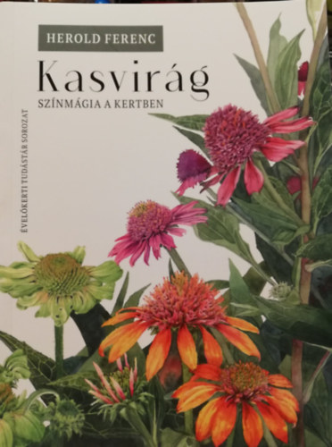 Kasvir�g Sz�nm�gia a kertben �vel�kerti tud�st�r sorozat